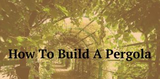 How To Build A Pergola