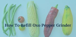 How To Refill Oxo Pepper Grinder