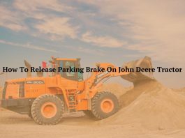 How To Release Parking Brake On John Deere Tractor